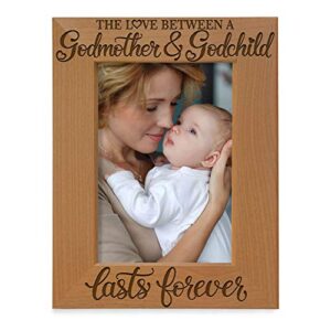 kate posh the love between a godmother and godchild is forever. baptism gifts, gifts from goddaughter, from godson on my baptism day. engraved natural wood picture frame (4x6-vertical)