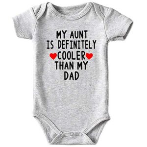 aunt cool than dad baby boy clothes unisex funny baby girl baby bodysuit 0-3 months (gray,3-6m)