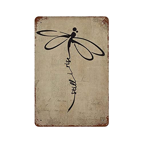 Antique Metal Tin Sign Dragonfly Let It Be Metal Tin Sign Vintage Style Dragonfly Metal Tin Sign Retro Style Dragonfly Still I  Rise Metal Tin Sign Dragonfly Wall Decor Metal Tin Sign 8x5.5 Inch