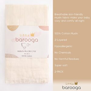 Barooga Toddler Pillowcase, 14"x19", 2 Pack, Muslin Baby Pillow Cases, 100% Cotton, Fits Pillows Sized 12"x16", 13"x18", or 14"x19", Envelope Closure Pillow Cover for Girls and Boys (Cream)