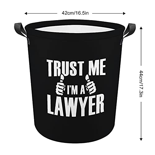 Trust Me, I'm A Lawyer Oxford Cloth Laundry Basket with Handles Storage Basket for Toy Organizer Kids Room Nursery Hamper Bathroom