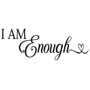i am enough vinyl wall decal inspirational positive quote for bedroom living room kids playroom office décor esteem sayings art letter words
