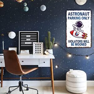 Astronaut Parking Only Sign Outer Space Themed Bedroom Decor Space Nursery Decor For Boys 8 x 12 Inch (936)