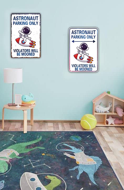 Astronaut Parking Only Sign Outer Space Themed Bedroom Decor Space Nursery Decor For Boys 8 x 12 Inch (936)