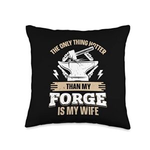 forging anvil t-shirts & funny blacksmith gifts the only thing hotter than my forge is my wife blacksmith throw pillow, 16x16, multicolor