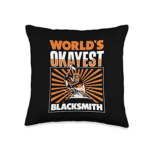 Forging Tools Equipment Kit Gifts For Beginners World's Okayest Forging Anvil Blacksmith Throw Pillow, 16x16, Multicolor