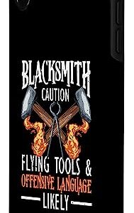 iPhone XS Max Forging Blacksmithing Forge Blacksmith Caution Flying Tools Case