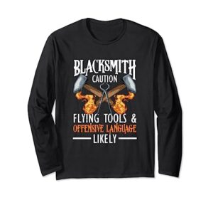 forging blacksmithing forge blacksmith caution flying tools long sleeve t-shirt