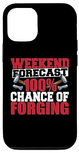 iPhone 14 Weekend Forecast 100 Percent Chance Forging Forge Blacksmith Case