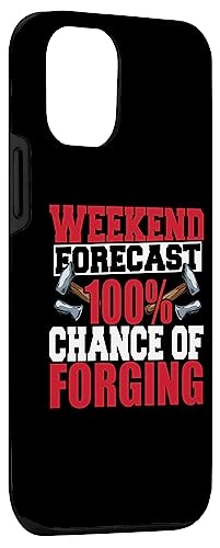 iPhone 14 Weekend Forecast 100 Percent Chance Forging Forge Blacksmith Case