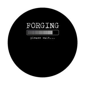 Blacksmith Blacksmithing Funny Forging Please Wait Forge PopSockets Swappable PopGrip