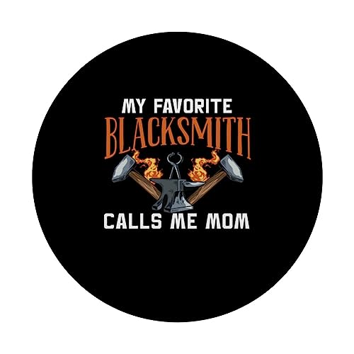 Mother My Favorite Blacksmith Calls Me Mom Forging Women PopSockets Swappable PopGrip