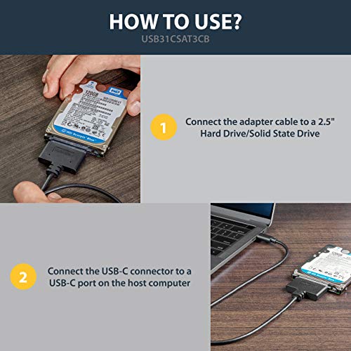 StarTech.com USB C to SATA Adapter - External Hard Drive Connector for 2.5'' SATA Drives - SATA SSD / HDD to USB C Cable (USB31CSAT3CB) Black