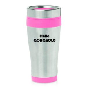 16oz insulated stainless steel travel mug hello gorgeous (pink)
