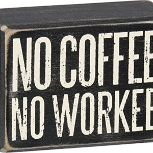 Primitives by Kathy No Coffee No Workee Home Décor Sign