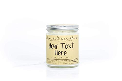 Personalized 8oz/16oz Handmade 100% Soy Wax Scented Candle by Silver Dollar Candle Co.