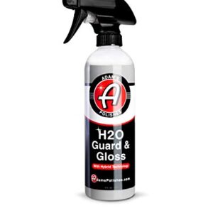 Adam’s H2O Guard & Gloss (16oz) - Car Detailing Hybrid Top Coat Silica Sealant, Car Wax & Polish Quick Detailer | After Car Wash Seals, Shines, and Protects All Exterior Surfaces