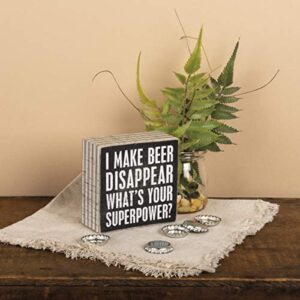 Primitives by Kathy Pinstriped Trimmed Box Sign, I Make Beer Disappear 4" x 4"