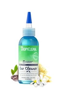 tropiclean dual action ear cleaner for cats & dogs | vet tested & approved ear wash for dogs | pet ear wash derived from natural ingredients | made in the usa | 4 oz