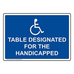 compliancesigns.com table designated for the handicapped sign, 10x7 in. plastic for accessible dining/hospitality/retail
