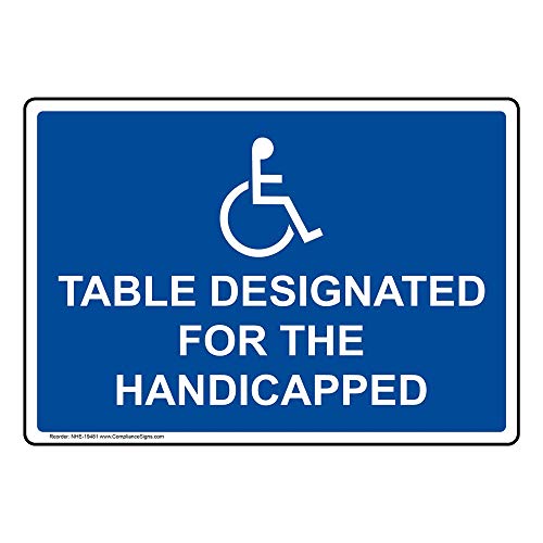 ComplianceSigns.com Table Designated For The Handicapped Sign, 10x7 in. Plastic for Accessible Dining/Hospitality/Retail