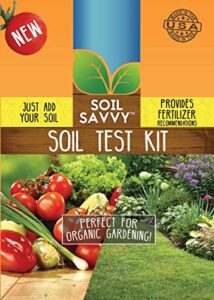 soil savvy - soil test kit | understand what your lawn or garden soil needs, not sure what fertilizer to apply | analysis provides complete nutrient analysis & fertilizer recommendation on report