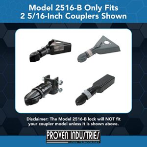 Proven Industries Model 2516-B Trailer Lock, Fits 2 5/16-Inch Bulldog or Ram Trailer Couplers, Made in The USA, (Black)