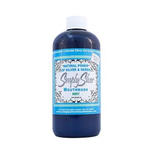 simply silver mouthwash mint flavor- all natural colloidal silver mouthwash with patent pending formula, alcohol, fluoride, and bpa free, 16 fl oz