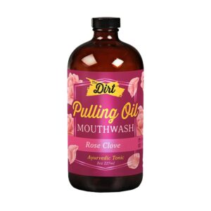 the dirt gluten free oil pulling mouthwash - dental tonic with essential oils for bad breath, non-gmo (luscious rose, clove & mint, 8 ounce)