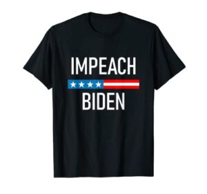 impeach biden - remove joe biden from office t-shirt