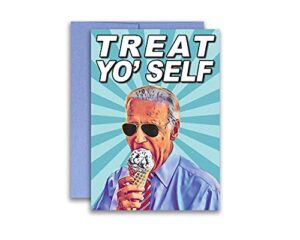 joe biden inspired parody card treat yo' self birthday celebration congrats card 5x7 inches w/envelope