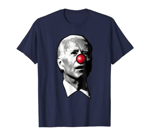 Clown Show Joe Funny Joe Biden Is A Democratic Clown T-Shirt