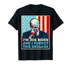 retro i'm joe biden and i forgot this message us flag t-shirt