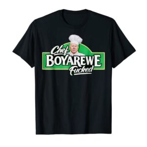 Chef BOYAREWE Fucked Funny Anti Biden Pro Trump T-Shirt