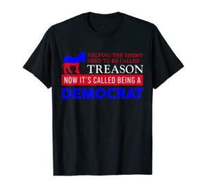 anti bi den helping the enemy used to be called treason t-shirt