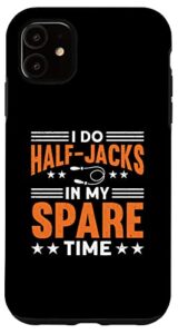 iphone 11 i do half-jacks in my spare time jump rope skipping case