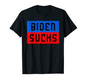 biden sucks - joe biden sucks - anti biden 4th of july t-shirt
