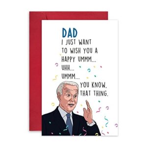 funny joe biden birthday card for dad, hilarious father's day card for daddy, you know, that thing