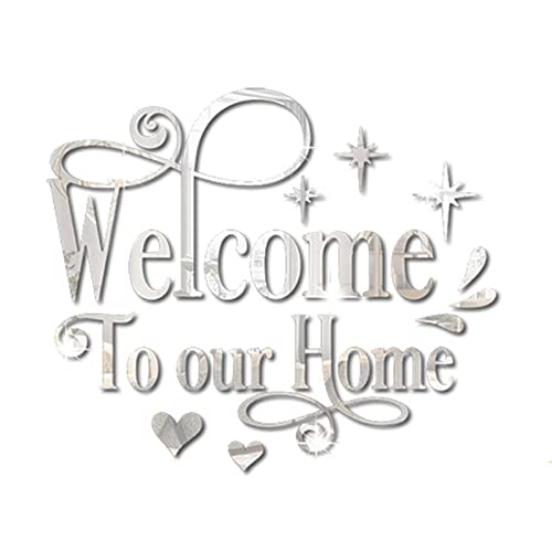 Welcome to Our Home Wall Decor Sticker, Home Acrylic 3D Mirror Wall Decal, Removable Art Letter Sign, Wall Door Quote Decoration DIY for Living Room Bedroom Sofa TV Background (Silver)