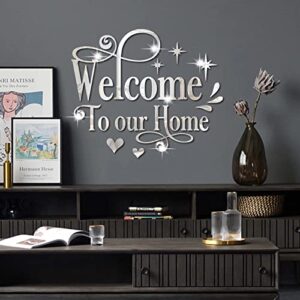 Welcome to Our Home Wall Decor Sticker, Home Acrylic 3D Mirror Wall Decal, Removable Art Letter Sign, Wall Door Quote Decoration DIY for Living Room Bedroom Sofa TV Background (Silver)