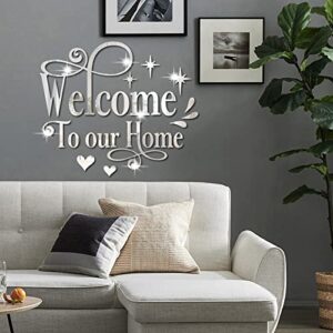 Welcome to Our Home Wall Decor Sticker, Home Acrylic 3D Mirror Wall Decal, Removable Art Letter Sign, Wall Door Quote Decoration DIY for Living Room Bedroom Sofa TV Background (Silver)