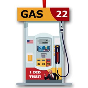 2022 Gas Pump Christmas Ornament - I Did That President Joe Biden Donald Trump Funny Gecko Political Tree Decoration - (Non-Personalized)