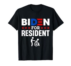 biden for resident t-shirt