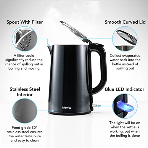 Mecity 1.7L Electric Kettle 100% Stainless Steel Interior Fast Heating Water Kettle Double Wall Kettle Water Boiler, Cool Touch Auto Shut Off, 57 Ounce, 120V, 1500W