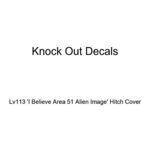 knockout lv113 'i believe area 51 alien image' hitch cover
