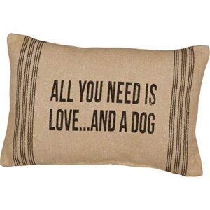 primitives by kathy 15" x 10" accent throw pillow - all you need is love and a dog