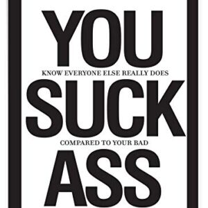 NobleWorks Funny 'You Suck A$$' Congratulations Greeting Card w/Envelope - Congrats You Suck A$$ Card - Funny Celebration Stationery 8.5 x 11 Inch J8682