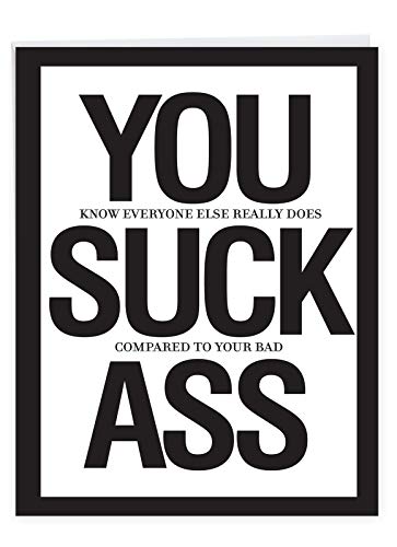 NobleWorks Funny 'You Suck A$$' Congratulations Greeting Card w/Envelope - Congrats You Suck A$$ Card - Funny Celebration Stationery 8.5 x 11 Inch J8682