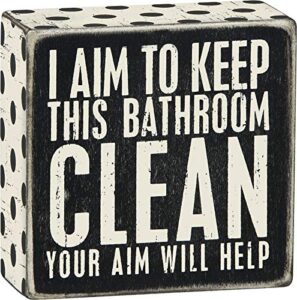 primitives by kathy i aim to keep this bathroom clean your aim will help home décor sign,black, white
