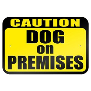 caution dog on premises 9" x 6" metal sign